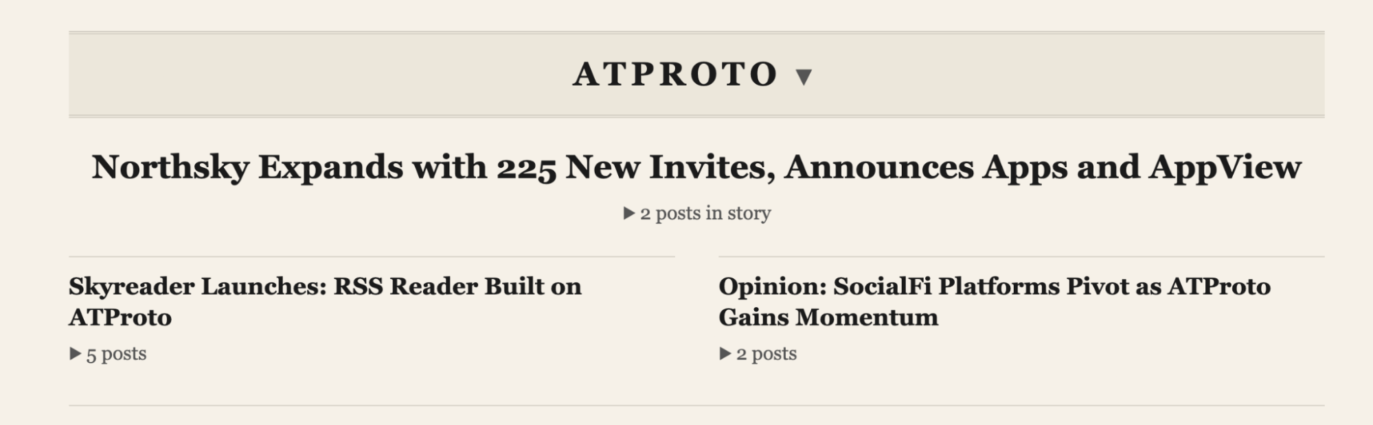 ATPROTO news section showing headline 'Northsky Expands with 225 New Invites, Announces Apps and AppView' (2 posts in story), plus 'Skyreader Launches: RSS Reader Built on ATProto' (5 posts) and 'Opinion: SocialFi Platforms Pivot as ATProto Gains Momentum' (2 posts).